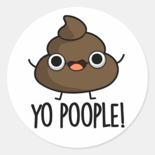Pegatina Redonda Yo Poopla Funny Poop Pun