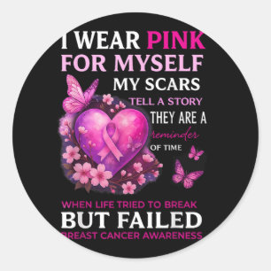 Pegatina Redonda Yo Uso Pink Para Mí Mis Cicatrices Cáncer De Mama