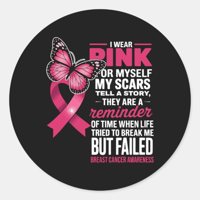 Pegatina Redonda Yo Uso Pink Para Mí Mis Cicatrices Pero Fallida Ma (Anverso)