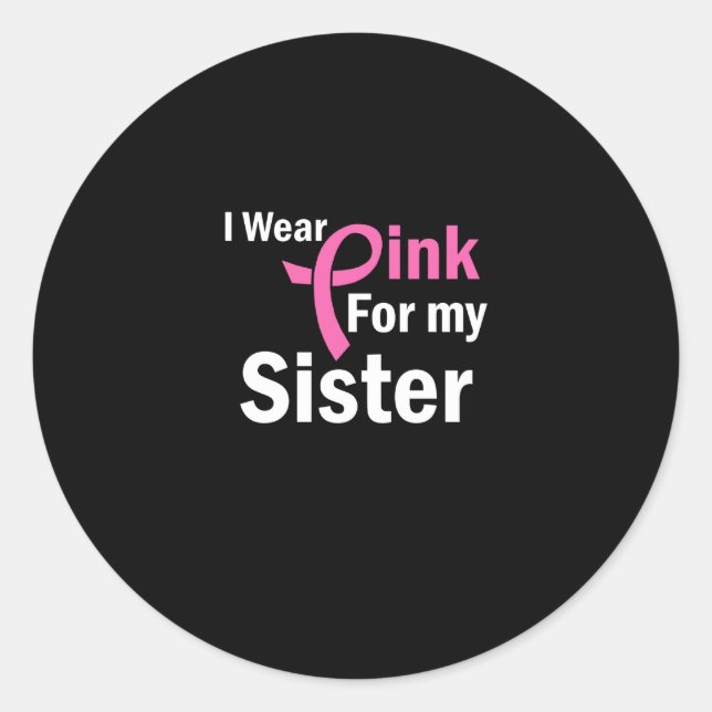 Pegatina Redonda Yo uso rosa para mi hermana (Anverso)