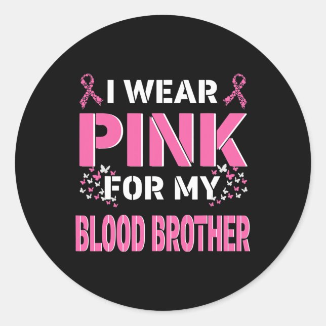 Pegatina Redonda Yo uso rosa para mi hermano de sangre cáncer de ma (Anverso)