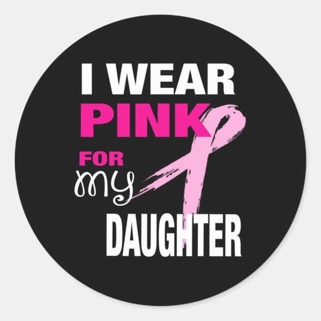 Pegatina Redonda Yo uso rosa para mi hija cáncer de mama warene (Anverso)