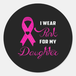 Pegatina Redonda Yo Uso Rosa Para Mis Hijas Conciencia De Cáncer De