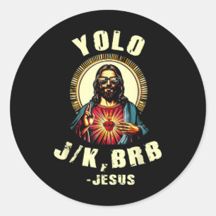 Pegatina Redonda Yolo Jk Brb Jesus Funny Day Biblia Vintage C