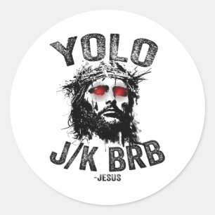 Pegatina Redonda Yolo Jk Brb Jesús Resurrección Cristianos Divertid