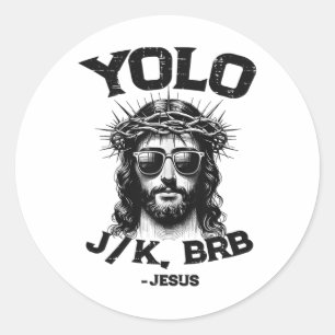 Pegatina Redonda Yolo Jk Brb Jesus Shirny Gracioso Res cristiano de
