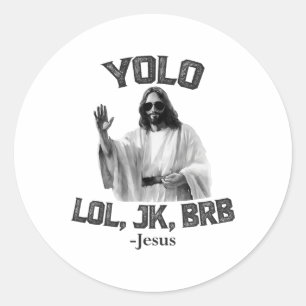 Pegatina Redonda Yolo Lol Jk Brb Jesus Funny Christians Resu