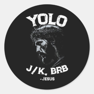 Pegatina Redonda Yolo Lol Jk Brb Jesus Hombres Mujeres Pascua Relig