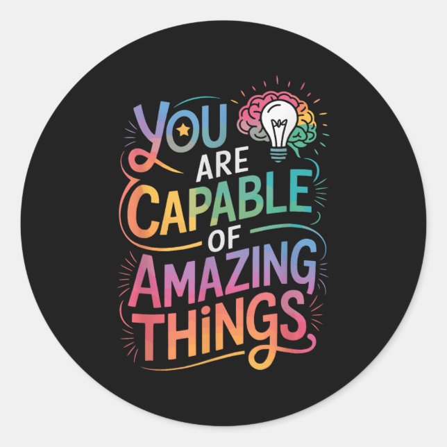 Pegatina Redonda You Are Capable Of Amazing Things  (Anverso)