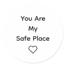 You Are My Safe Place Sticker 