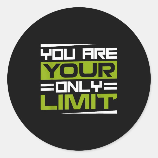 Pegatina Redonda You Are Your Only Limit, Insration And Motivation  (Anverso)