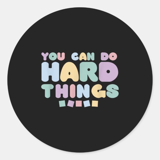 Pegatina Redonda You Can Do Hard Things Insrational Quotes Motivati (Anverso)