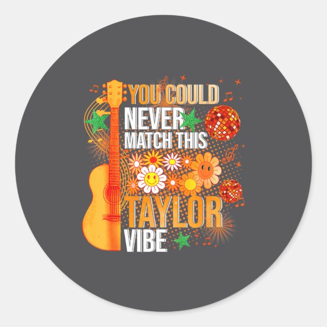 Pegatina Redonda You Could Never Match This Taylor Vibe Groovy Wome (Anverso)