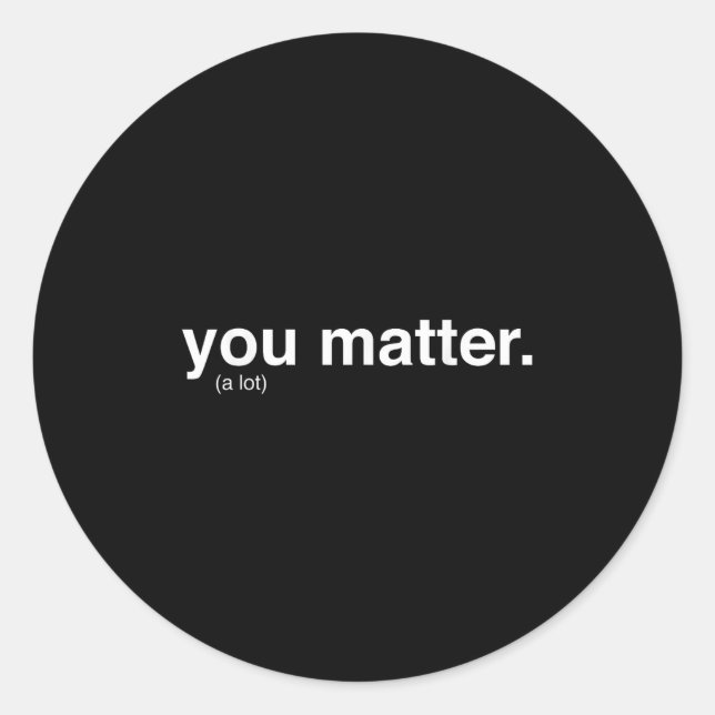 Pegatina Redonda You Kindness A Lot  (Anverso)