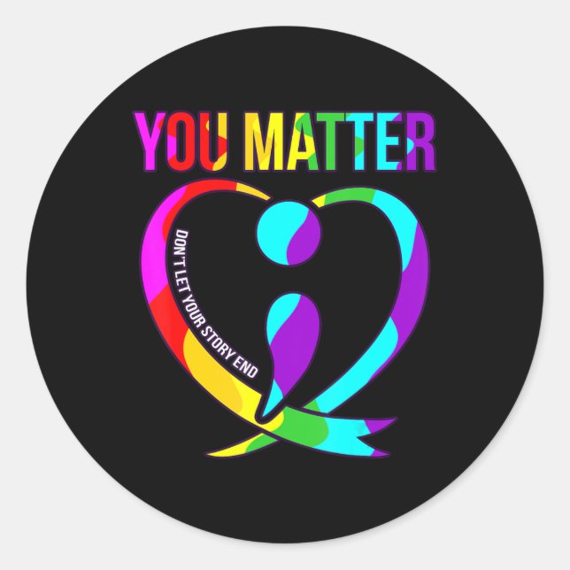 Pegatina Redonda You Matter Happy Suicide Awareness Support Graphic (Anverso)