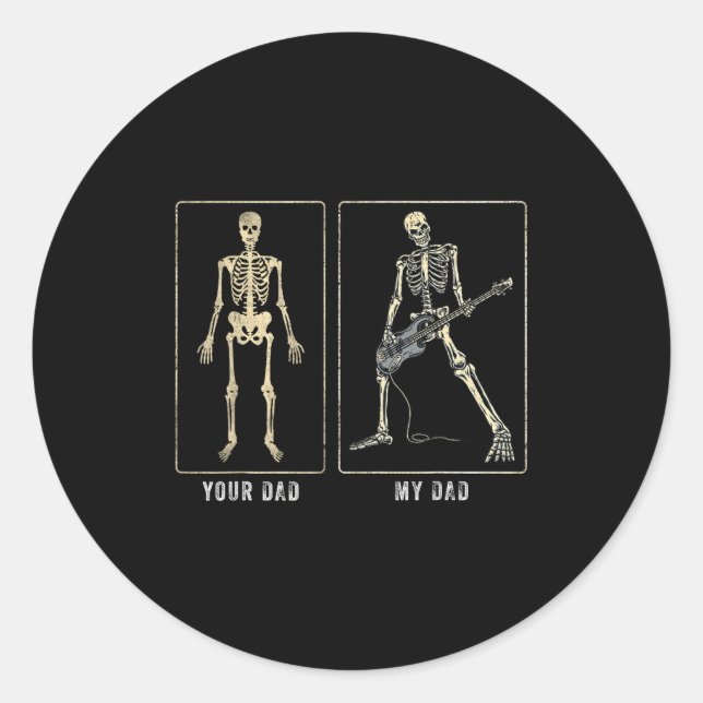 Pegatina Redonda Your Dad My Dad Funny Father Day Quote For Guitar  (Anverso)