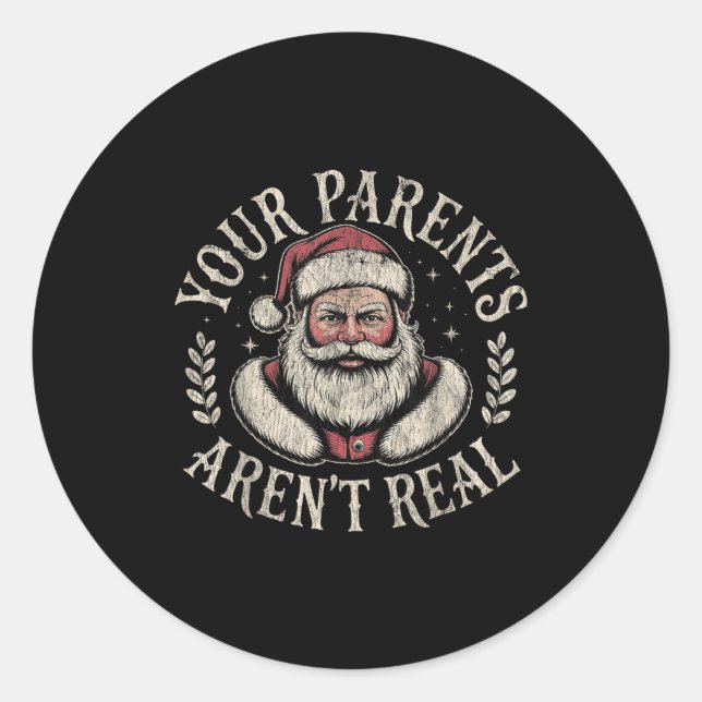 Pegatina Redonda Your Parents Aren't Real Funny Santa Christmas  (Anverso)