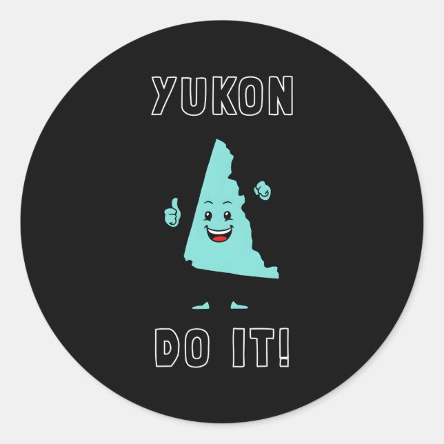 Pegatina Redonda Yukon Do It Yukon Canada Motivational (Anverso)