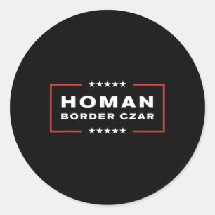 Pegatina Redonda Zar de la frontera Tom Homan Trump Apoyo a los ele