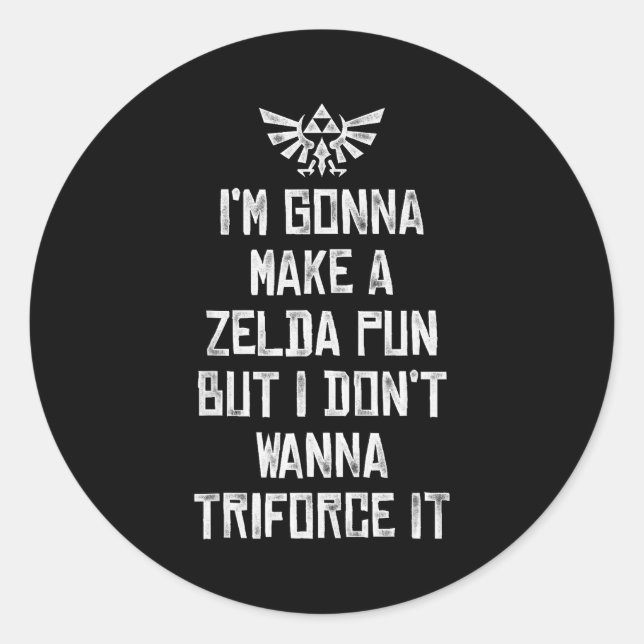 Pegatina Redonda Zelda Funny Triforce It Pun Graphic  (Anverso)