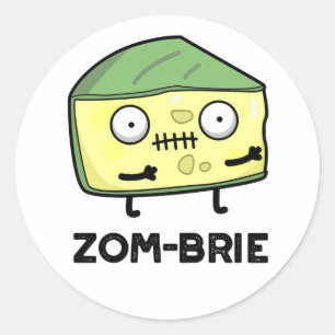 Pegatina Redonda Zom-brie Funny Halloween Zombie Brie Cheese Pun
