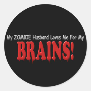 Pegatina Redonda Zombie Husband ama los cerebros DRIP Design