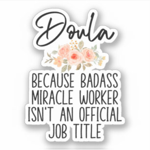 Pegatina Regalo para Doula, Birth Doula, Funny Doula