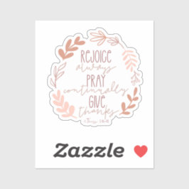 Pegatina Regocijarse Siempre, Rezar Continuamente, Dar Grac