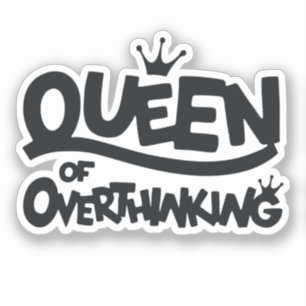 Pegatina Reina del exceso de pensamiento