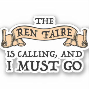 Pegatina Ren Faire Está Llamando Y Debo Ir