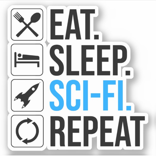 Pegatina Repetición de ciencia ficción de Eat Sleep (Anverso)