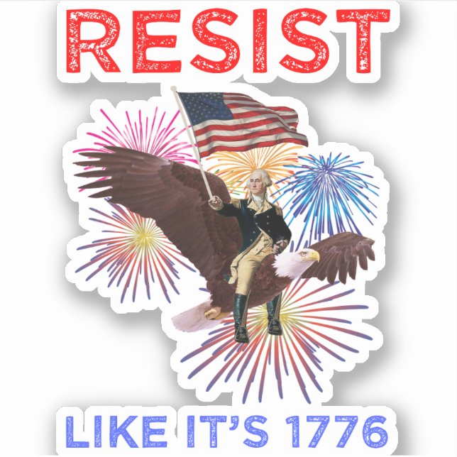 Pegatina Resist Like It's 1776 (Anverso)