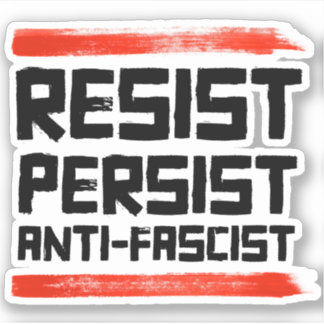 PEGATINA RESISTIR A PERSISTIR ANTIFASCISTA