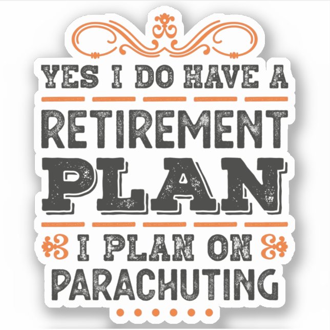 Pegatina Retirement Plan Parachuting Gift Funny (Anverso)