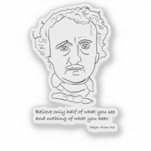 Pegatina Retrato de Edgar Allan Poe con cita de Believe