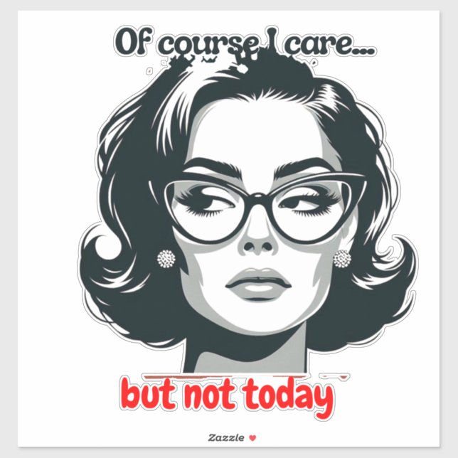 Pegatina Retro Sarcastic Woman - "Not Today" Quote (Hoja)