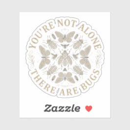 Pegatina Retro You're Not Alone There Are Bugs Insects Humo