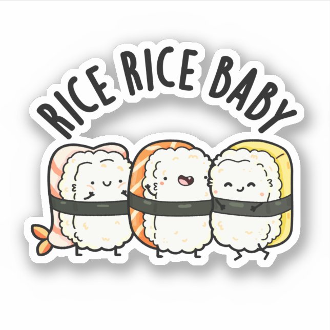 Pegatina Rice Rice Baby Funny Sushi Food Pun (Anverso)