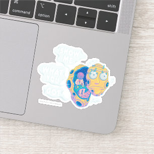 PEGATINA RICK AND MORTY™   MOSTRARME LO QUE TENÍAS
