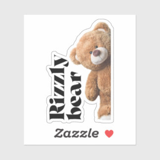Pegatina Rizzly cute teddy bear design funny quote