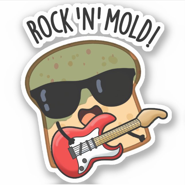 Pegatina Rock n Mold Funny Bread Pun (Anverso)
