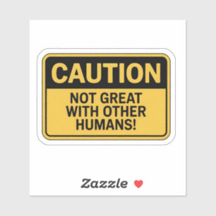 Pegatina Rótulo de precaución - no es grandioso con los hum