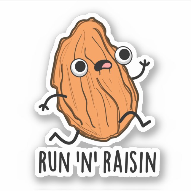Pegatina Run N Raisin Funny Food Pun (Anverso)