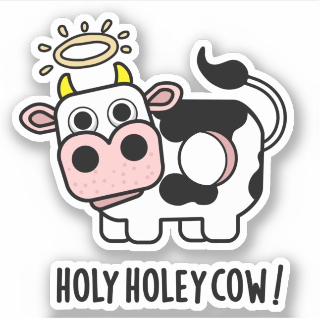 Pegatina Sacro Holey Cow Funny Animal Pun (Anverso)