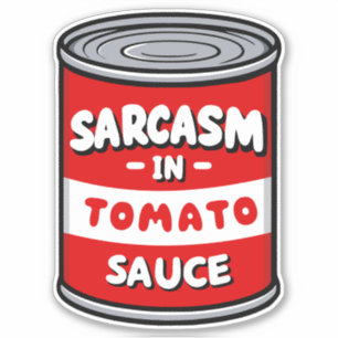 Pegatina Sarcasmo en salsa de tomate