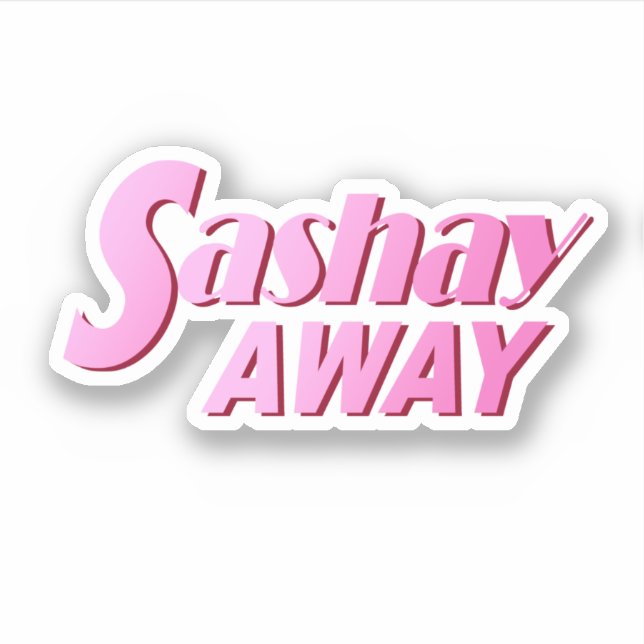 Pegatina Sashay Away (Anverso)
