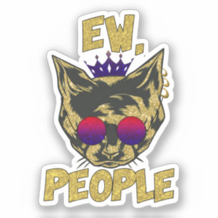 Pegatina Sassy Royal Cat - "Ew. Gato divertido de la gente