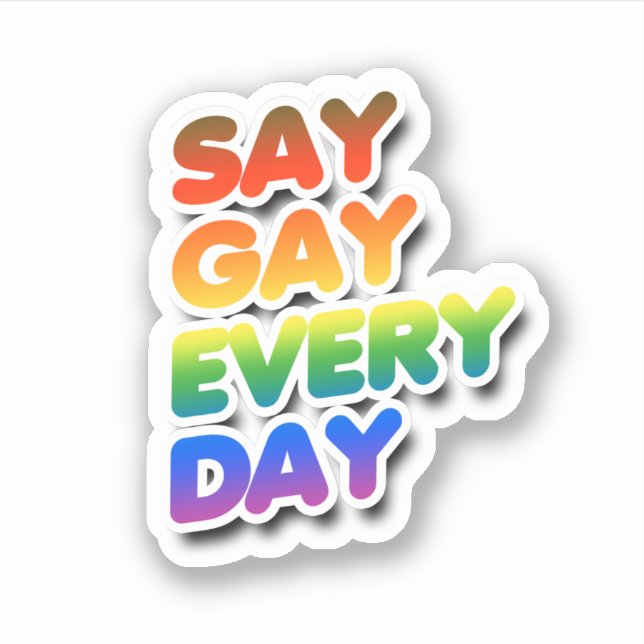 Pegatina Say Gay Every Day (Anverso)