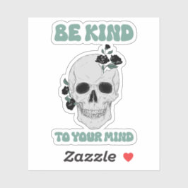 Pegatina Sé Amable Con Tu Mente