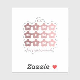 Pegatina Sé amable con tu mente | Flores retro Rosa Claro